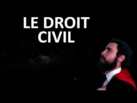 Explique moi un droit : le droit civil