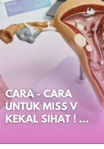 3 Cara Menjaga Kesihatan Miss V Anda Secara Sihat