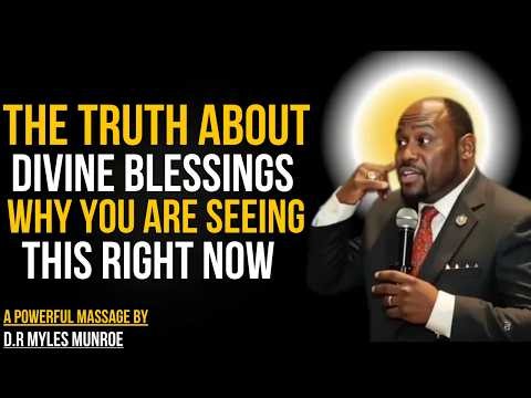 THE TRUTH ABOUT GOD'S BLESSINGS | Dr. Myles Munroe