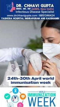 World Immunization Week: Why Vaccination is Essential for All Ages | Dr. Chhavi Gupta