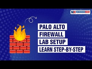 Palo Alto Firewall Lab Setup: Learn Step-by-Step | #networkershome