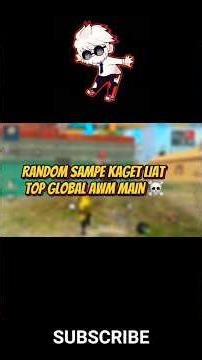 random sampe kaget liat top global awm main😳😱