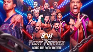 AEW Fight Forever Bring The Boom Edition Includes All DLC