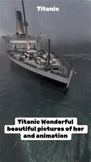 Titanic Wonderful Beautiful Pictures and Animation