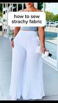 Sewing with Stretch Fabric: A Comprehensive Guide