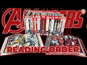 Avengers Reading Order Part Three | Earth's Mightiest Heroes from 2015-Present Day!