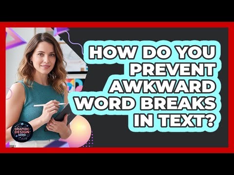 How Do You Prevent Awkward Word Breaks In Text?