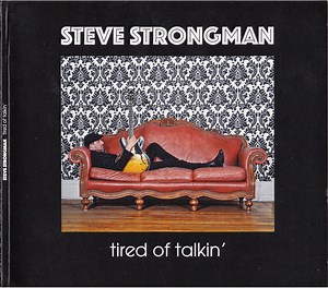 Steve Strongman - Tired Of Talkin'
