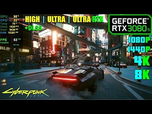RTX 3080 Ti | Cyberpunk 2077 - 1080p, 1440p, 4K and 8K !