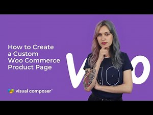 How to Create a Custom WooCommerce Product Page With Visual Composer