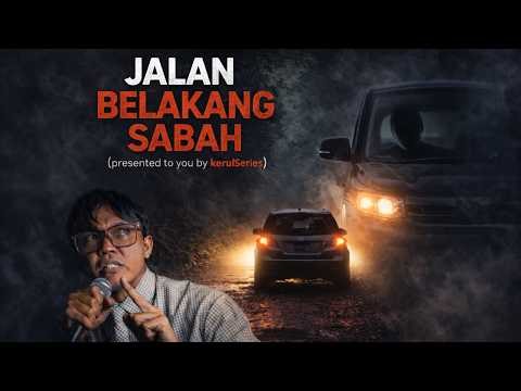 Jalan Belakang Sabah: Mereka Pilih Laluan ni Untuk Cepat Sampai, Tapi Itu Kesilapan Terbesar| SSEP10
