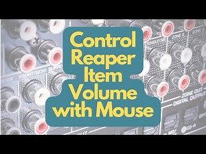 Control Reaper Item Volume with Mouse Left Click Drag