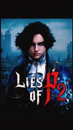 La SECUELA de LIES OF P está MÁS CERCA de lo que crees... #liesofp