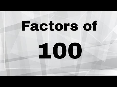 Factors of 100-Includes Prime Factorization