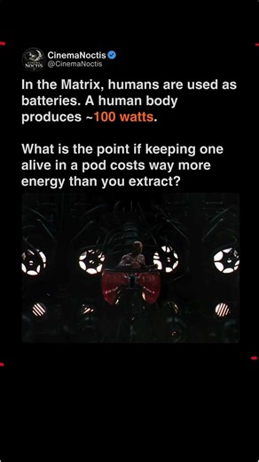 Matrix 1999-using human as batteries doesn’t actually make sense #matrix #neo #moviedetails