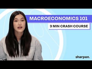 Macroeconomics 101 | 3 Minute Crash Course