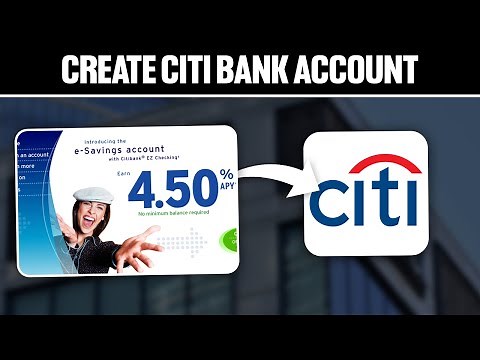 How to Create Citi Bank Savings & Checking Account ! (Full Guide)