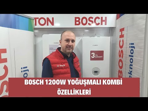 Bosch Condens 1200W Yoğuşmalı Kombi | Yeni Bosch Kombi Özellikleri, Boyutları, Kullanımı