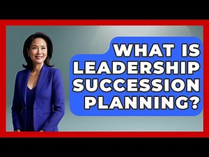 What Is Leadership Succession Planning? - Learn As An Adult