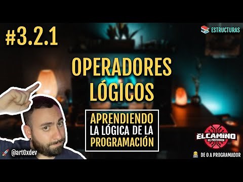 #3.2.1 -Operadores lógicos - Aprendiendo la lógica de la programación desde CERO