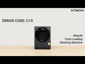 Hitachi Front Loading Washing Machine | Error Code C19