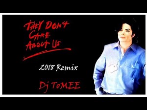 Michael Jackson - They don't care about us 2018 [Dj ToMEE Remix]