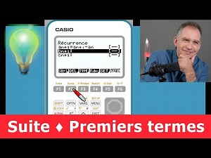 Casio graph 35 ♦ Sequences ♦ Know how to calculate the first terms with your calculator ⊕ Tips