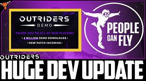 Outriders – huge Patch Update – Chests Nerfed – Epics Removed & Two Million Demo Downloads