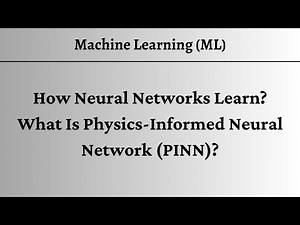 [ML] How Neural Networks Learn & An Introduction to Physics-Informed Neural Networks (PINNs)