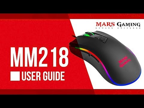 MM218 10.000 DPI RGB Chroma Mouse - User Guide | Mars Gaming