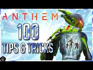 ANTHEM: 100 BEGINNER TIPS N' TRICKS/EVERYTHING YOU NEED TO KNOW! ANTHEM TIPS & GUIDE!