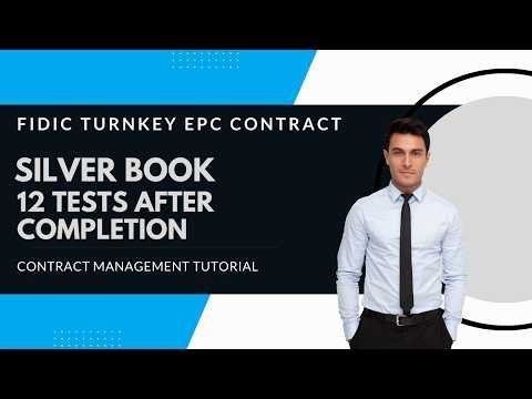 FIDIC 2017 Silver Book EPC/Turnkey Contract | Clause 12 Tests after Completion explained