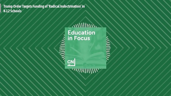 Trump Order Targets Funding of ‘Radical Indoctrination’ in K-12 Schools