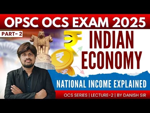 Live: Basics of Economics & National Income — Part 2 | Danish Sir | OPSC OCS 2025