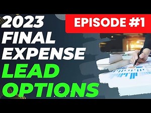 The Complete Guide To Final Expense Leads!