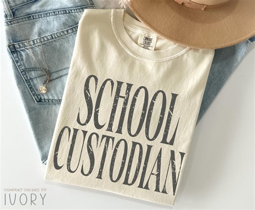 Comfort Colors® School Custodian Shirt, Janitor Gift, Caretaker Shirt, School Janitor Shirts, Gift for School Janitor Custodian Appreciation - Etsy