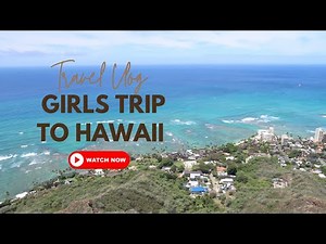 HAWAII | Girls Trip: Oahu Adventures & Shenanigans