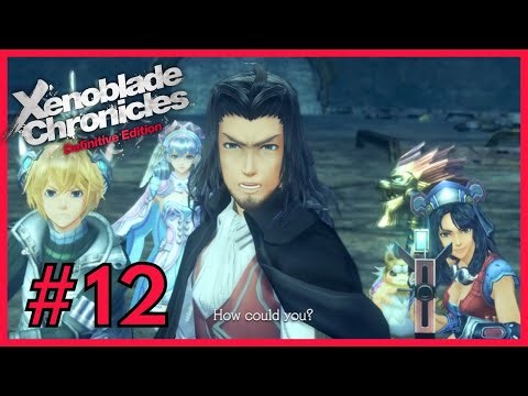 Xenoblade Chronicles ★ 12 ★ On Sword's Edge