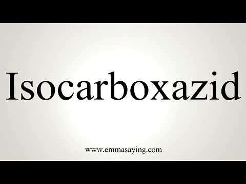 How To Pronounce Isocarboxazid