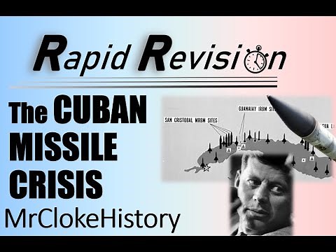 GCSE History Rapid Revision: Superpower Relations and the Cold War - The Cuban Missile Crisis