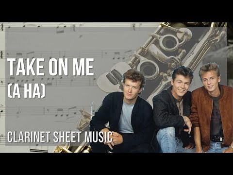 Clarinet Sheet Music: How to play Take On Me by a ha