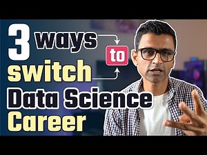 3 ways you can switch to a data science career from non technical background