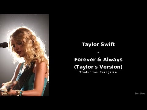 Taylor Swift - Forever & Always (Taylor's Version) (Traduction Française)