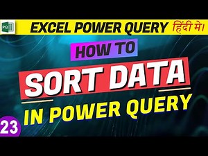 How to Sort data in Power Query in Excel | Sort Column with multiple Criteria | Excel Power Query