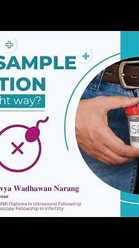 Semen sample collection |What's the right way? |Dr. Divya Wadhawan