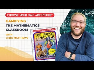 Gamifying the Mathematics Classroom: Choose Your Own Adventure | Vantage Point