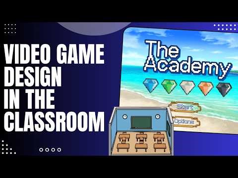 Using Video Game Design in the Classroom - 22 Ideas for Teachers