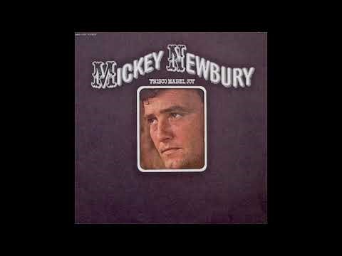MICKEY NEWBURY - HOW I LOVE THEM OLD SONGS 1971