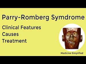 Parry Romberg Syndrome - Causes, Symptoms, Treatment and Clinical Features