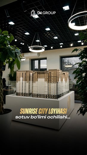 DN Group Uzbekistan | 🏢DN Group kompaniyasining yangi Sunrise City loyihasining sotuv bo'limi ochilishi bo'lib o'tdi. 🏡Ushbu majmua Comfort class turdagi loyiha... | Instagram